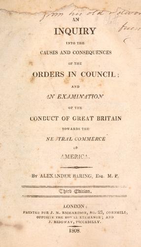An inquiry into the causes and consequences of the Orders in Council