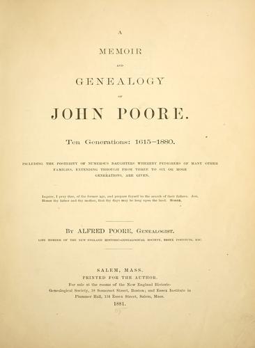 A memoir and genealogy of John Poore.