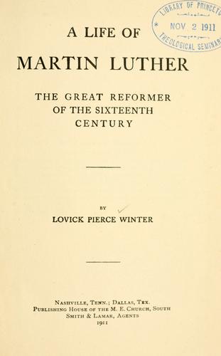 A life of Martin Luther, the great reformer of the sixteenth century