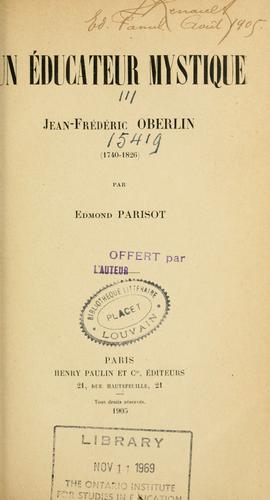 Un educateur mystique, Jean-Frederic Oberlin, 1740-1826. --.