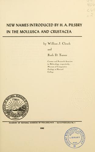 New names introduced by H. A. Pilsbry in the Mollusca and Crustacea