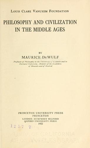 Philosophy and civilization in the Middle Ages