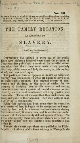The family relation, as affected by slavery.