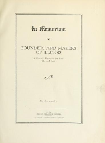 In memoriam, founders and makers of Illinois