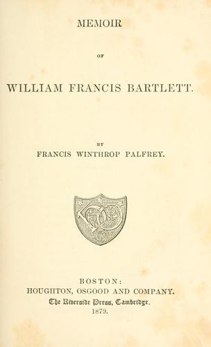 Memoir of William Francis Bartlett