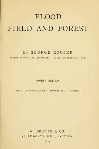 Flood, field and forest