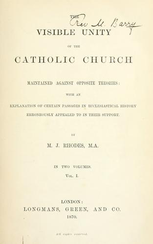 The visible unity of the Catholic Church maintained against opposite theories.