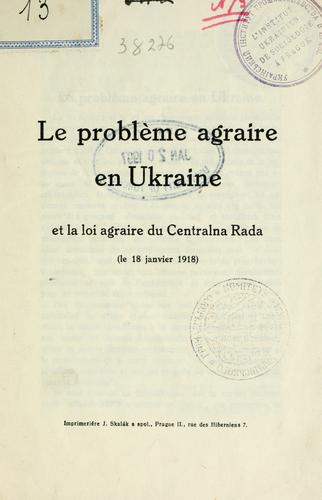 Le problème agraire en Ukraine et la loi agraire du Centralna Rada (le 18 janvier 1918)