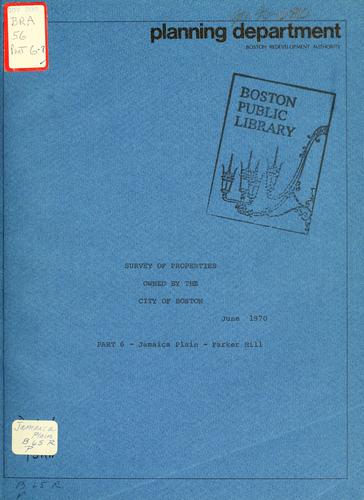 Survey of properties owned by the city of Boston, part 6: Jamaica Plain - parker hill.