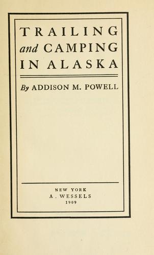 Trailing and camping in Alaska