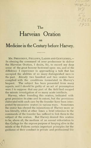 The Harveian oration on medicine in the century before Harvey