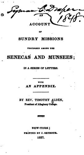 An account of sundry missions performed among the Senecas and Munsees