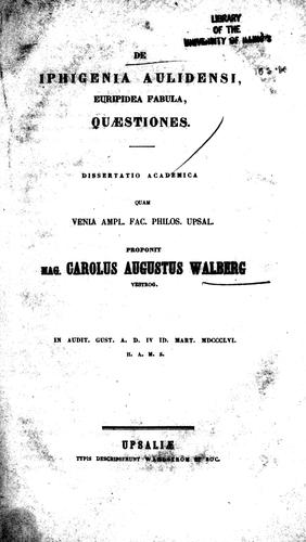 De Iphigenia Aulidensi, Euripidea fabula, quaestiones