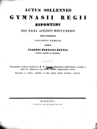 Varietas lectionis ad M. T. Ciceronis Tusculanas disputationes, excerpta e Codice Ms. Bipontino, cum Orellii editione diligentissime collata