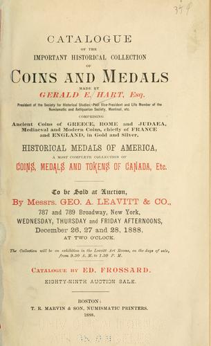 Catalogue of the important historical collction of coins and medals made by Gerald E. Hart, esq. ...