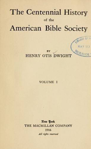 The centennial history of the American Bible Society