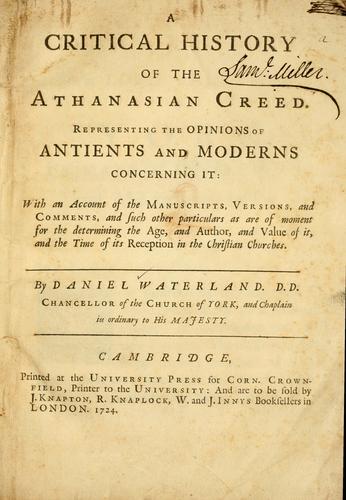 A Critical history of the Athanasian creed