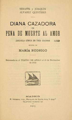 Diana cazadora, o, Pena de muerte al amor