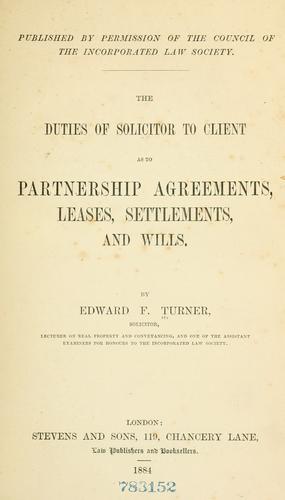 The duties of solicitor to client as to partnership agreements, leases, settlements, and wills.