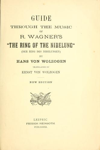 Guide through the music of R. Wagner's "The ring of the Nibelung" (Der Ring des Nibelungen)