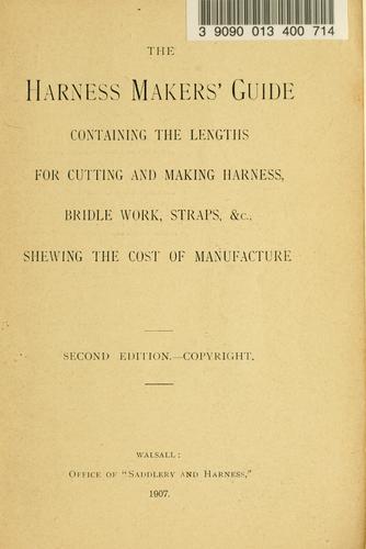 The Harness makers' guide