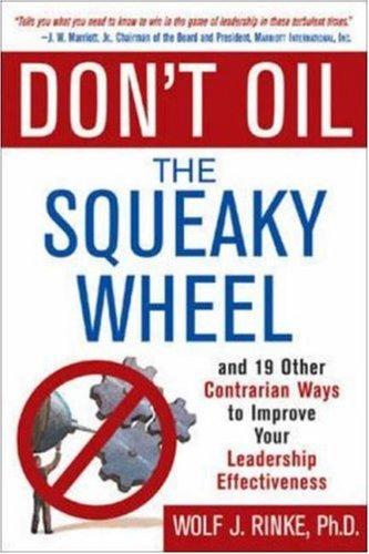 Don't Oil the Squeaky Wheel