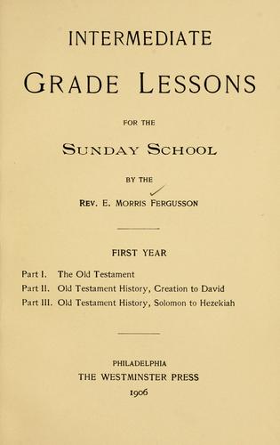 Intermediate grade lessons for the Sunday school