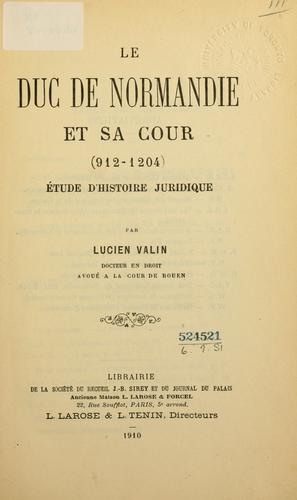 Le duc de Normandie et sa cour (912-1204)