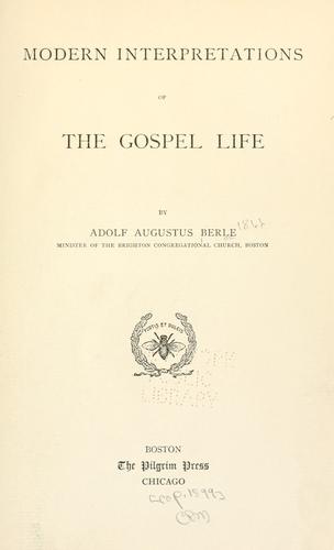 Modern interpretations of the gospel life