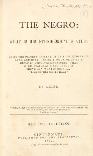 The negro: what is his ethnological status?