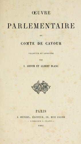 OEuvre parlementaire du comte de Cavour