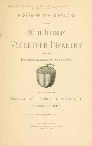 Roster of the survivors of the 86th Illinois volunteer infantry