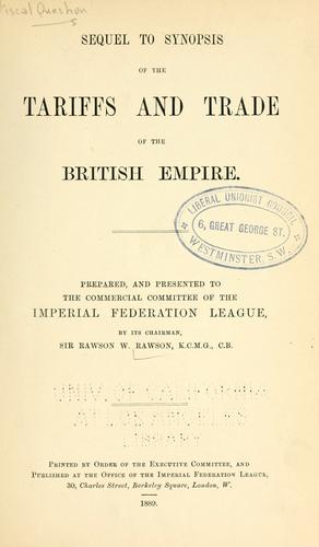 Sequel to Synopsis of the tariffs and trade of the British Empire