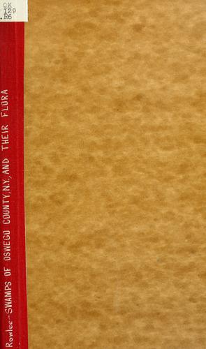 The swamps of Oswego County, N.Y., and their flora