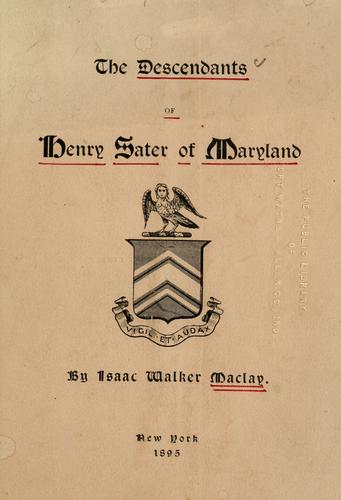 The descendants of Henry Sater of Maryland