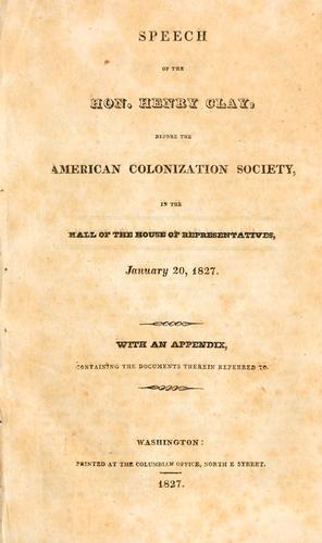 Speech of the Hon. Henry Clay, before the American Colonization Society