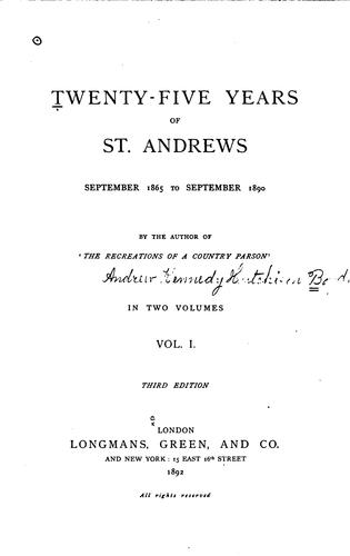 Twenty-five years of St. Andrews, September 1865 to September 1890