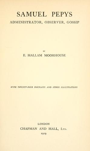 Samuel Pepys, administrator, observer, gossip