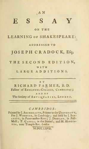 An essay on the learning of Shakespeare: addressed to Joseph Cradock.
