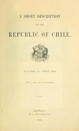 A short description of the republic of Chile. According to official data.