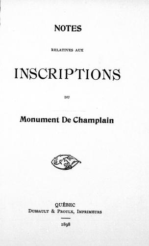 Notes relatives aux inscriptions du monument de Champlain