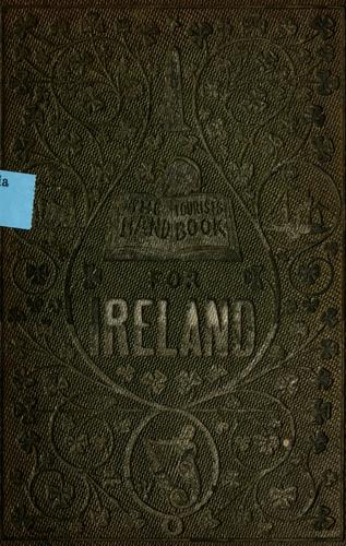 The Irish tourist's illustrated handbook for visitors to Ireland in 1852.
