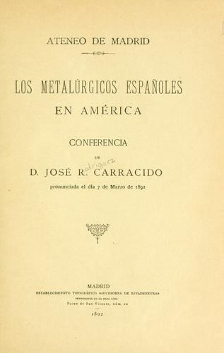 Los metalúrgicos españoles en América