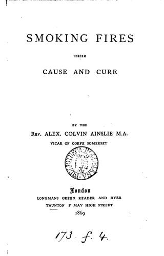 Smoking fires, their cause and cure