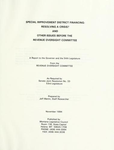Special improvement district financing: resolving a crisis? and other issues before the Revenue Oversight Committee