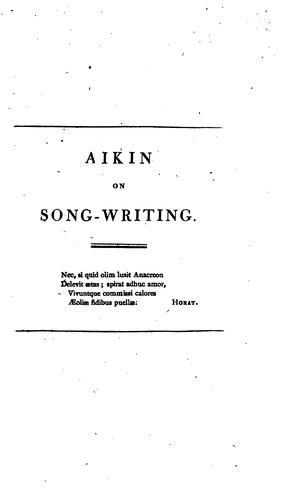 Essays on Song-writing: With a Collection of Such English Songs as are Most Eminent for Poetical ...