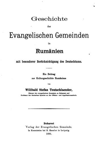 Geschichte der evangelischen Gemeinden in Rumänien: Mit besonderer Berücksichtigung des ...
