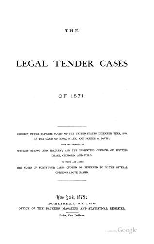 The Legal Tender Cases of 1871: Decision of the Supreme Court of the United States