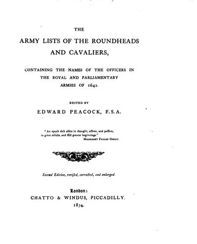 The Army Lists of the Roundheads and Cavaliers: Contaning the Names of the ...