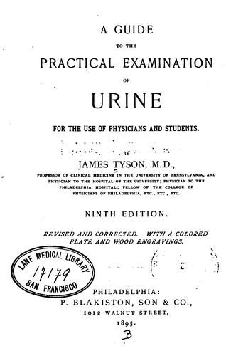 A Guide to the practical examination of urine for the use of physicians and students